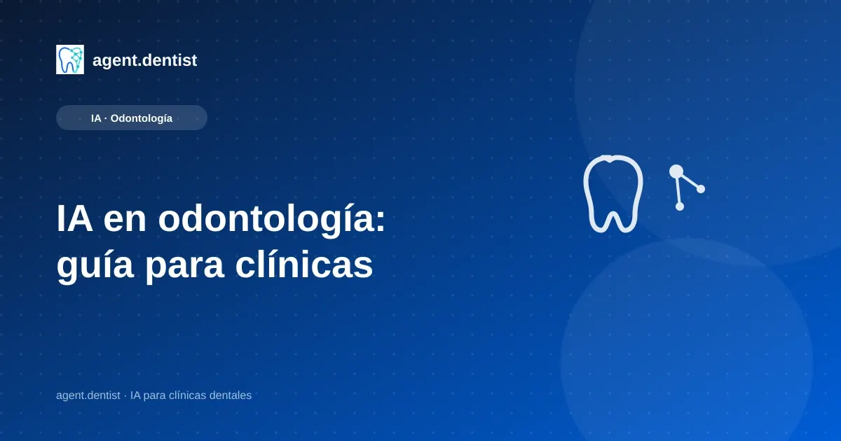 Inteligencia artificial en odontología: guía para clínicas dentales en España